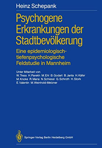 9783662095690: Psychogene Erkrankungen Der Stadtbevolkerung: Eine Epidemiologisch-Tiefenpsychologische Feldstudie in Mannheim