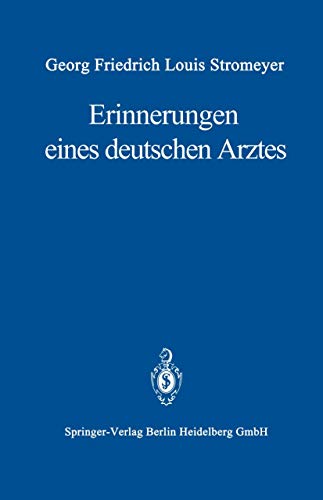 Erinnerungen eines deutschen Arztes - G. F. L. Stromeyer