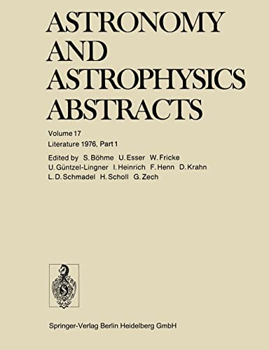 Stock image for Literature 1976, Part 1 (Astronomy and Astrophysics Abstracts, 17) for sale by Lucky's Textbooks