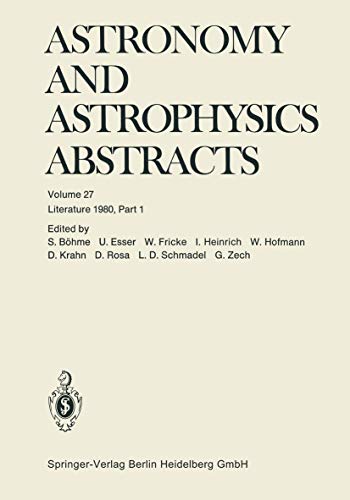 Stock image for Literature 1980, Part 1 (Astronomy and Astrophysics Abstracts, 27) for sale by Lucky's Textbooks