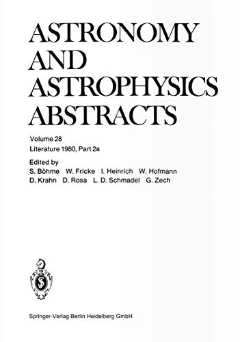 9783662123270: Literature 1980, Part 2: 28 (Astronomy and Astrophysics Abstracts, 28)