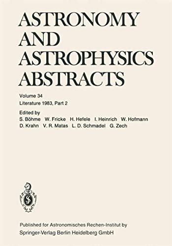 Stock image for Astronomy and Astrophysics Abstracts: Literature 1983, Part 2 (Astronomy and Astrophysics Abstracts, 34) for sale by Lucky's Textbooks