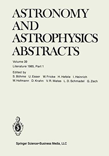 9783662123546: Literature 1985, Part 1: 39 (Astronomy and Astrophysics Abstracts, 39)