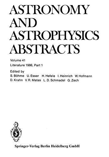 Stock image for Literature 1986, Part 1 (Astronomy and Astrophysics Abstracts, 41) for sale by Lucky's Textbooks