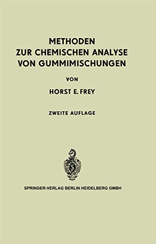 Stock image for Methoden Zur Chemischen Analyse Von Gummimischungen for sale by Lucky's Textbooks