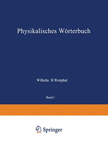 Physikalisches Wörterbuch: Zwei Teile in einem Band - Westphal, Wilhelm H. (Hrsg.)