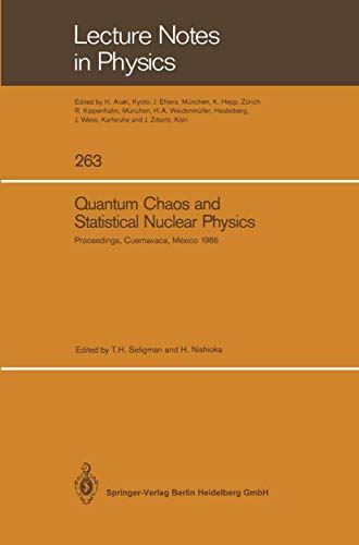 Stock image for Quantum Chaos and Statistical Nuclear Physics: Proceedings of the 2nd International Conference on Quantum Chaos and the 4th International Colloquium . 6-10, 1986 (Lecture Notes in Physics, 263) for sale by GF Books, Inc.