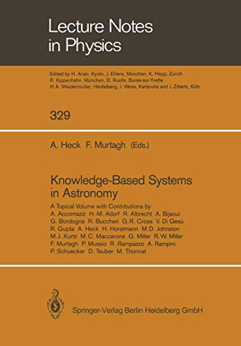 9783662137338: Knowledge-Based Systems in Astronomy: 329 (Lecture Notes in Physics, 329)