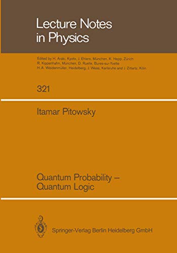 9783662137352: Quantum Probability - Quantum Logic: 321 (Lecture Notes in Physics)