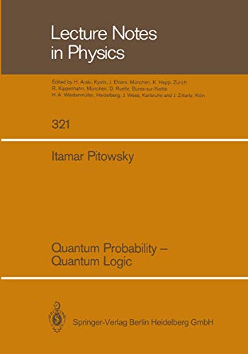 9783662137352: Quantum Probability ― Quantum Logic (Lecture Notes in Physics, 321)