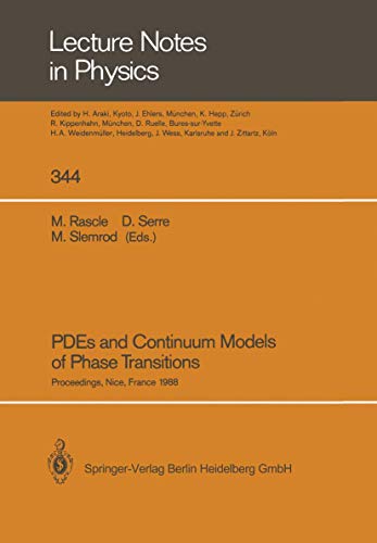 9783662137666: PDEs and Continuum Models of Phase Transitions: Proceedings of an NSF-CNRS Joint Seminar Held in Nice, France, January 18–22, 1988 (Lecture Notes in Physics, 344)