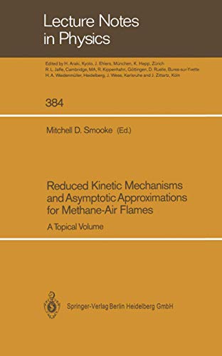 Stock image for Reduced Kinetic Mechanisms and Asymptotic Approximations for Methane-Air Flames: A Topical Volume (Lecture Notes in Physics) for sale by Revaluation Books