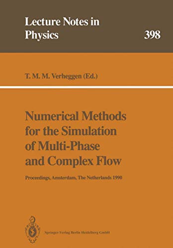 9783662139202: Numerical Methods for the Simulation of Multi-Phase and Complex Flow: Proceedings of a Workshop Held at Koninklijke/Shell-Laboratorium, Amsterdam ... – 1 June 1990: 398 (Lecture Notes in Physics)