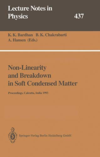 Stock image for Non-Linearity and Breakdown in Soft Condensed Matter: Proceedings of a Workshop Held at Calcutta, India 1?9 December 1993 (Lecture Notes in Physics, 437) for sale by Lucky's Textbooks