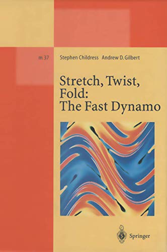 9783662140147: Stretch, Twist, Fold: The Fast Dynamo