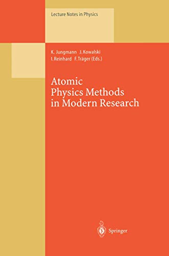 9783662141632: Atomic Physics Methods in Modern Research: Selection of Papers Dedicated to Gisbert zu Putlitz on the Occasion of his 65th Birthday (Lecture Notes in Physics, 499)