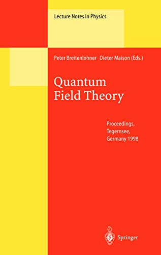 9783662142707: Quantum Field Theory: Proceedings of the Ringberg Workshop Held at Tegernsee, Germany, 21-24 June 1998 on the Occasion of Wolfhart Zimmermann s 70th Birthday