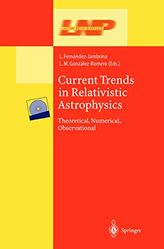 Stock image for Current Trends in Relativistic Astrophysics : Theoretical, Numerical, Observational for sale by Ria Christie Collections