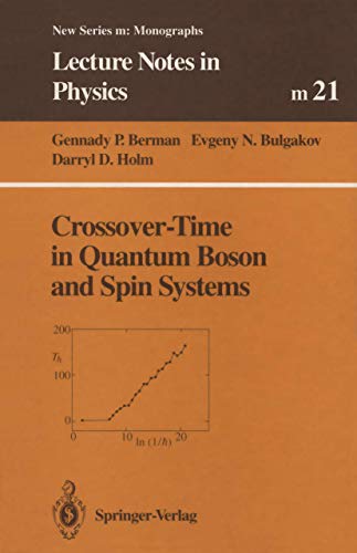 Imagen de archivo de Crossover-Time in Quantum Boson and Spin Systems (Lecture Notes in Physics Monographs, 21) a la venta por Lucky's Textbooks