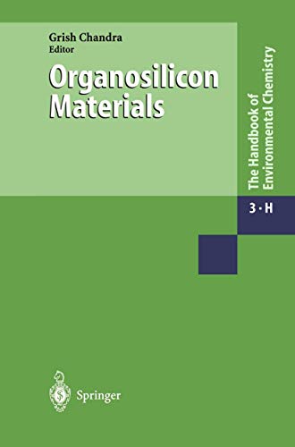 Organosilicon Materials (The Handbook of Environmental Chemistry) (Volume 3)