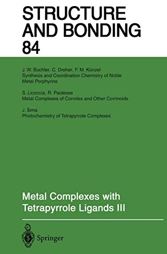Metal Complexes with Tetrapyrrole Ligands Iii: 3 (Structure and Bonding) - J.W. Buchler