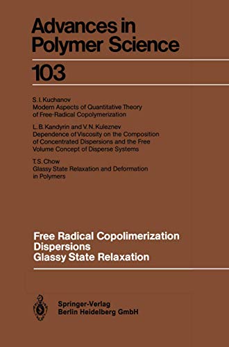 Stock image for Free Radical Copolimerization, Dispersions, Glassy State Relaxation for sale by Revaluation Books