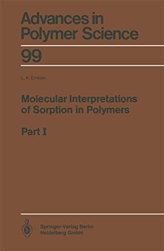 9783662150016: Molecular Interpretations of Sorption in Polymers: Part I (Advances in Polymer Science, 99)