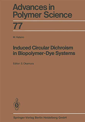 Stock image for Induced Circular Dichroism in Biopolymer-Dye Systems (Advances in Polymer Science) for sale by Lucky's Textbooks