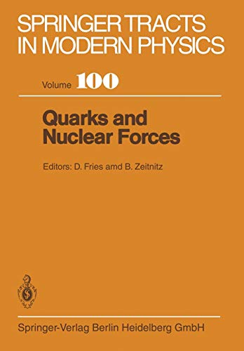 Beispielbild fr Quarks and Nuclear Forces: 100 (Springer Tracts in Modern Physics) zum Verkauf von Revaluation Books
