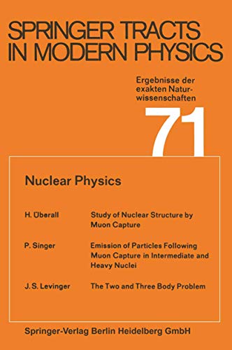 Stock image for Nuclear Physics (Springer Tracts in Modern Physics, 71) for sale by Lucky's Textbooks