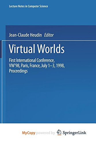 9783662167328: Virtual Worlds: First International Conference, VW'98 Paris, France, July 1-3, 1998 Proceedings