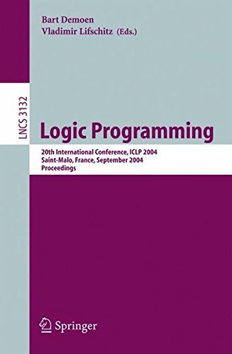 9783662173978: Logic Programming: 20th International Conference, ICLP 2004, Saint-Malo, France, September 6-10, 2004, Proceedings