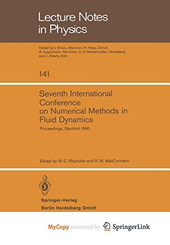 9783662183090: Seventh International Conference on Numerical Methods in Fluid Dynamics: Proceedings of the Conference, Stanford University, Stanford, California and NASA/Ames (U.S.A.) June 23-27, 1980