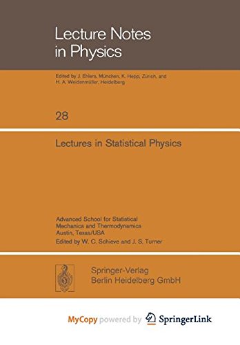 9783662212646: Lectures in Statistical Physics: Advanced School for Statistical Mechanics and Thermodynamics Austin, Texas/USA