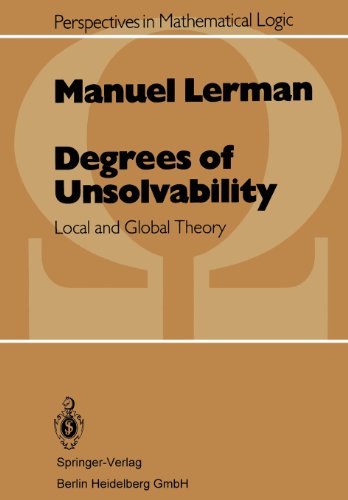 9783662217573: Degrees of Unsolvability: Local and Global Theory