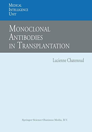 9783662221976: Monoclonal Antibodies in Transplantation (Medical Intelligence Unit)