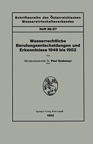 Imagen de archivo de Wasserrechtliche Berufungsentscheidungen Und Erkenntnisse 1949 Bis 1952 a la venta por Chiron Media