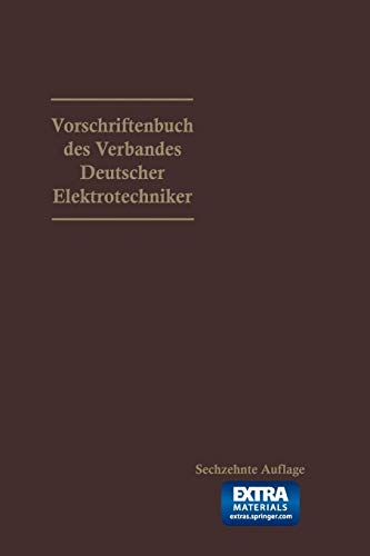 Stock image for Vorschriftenbuch Des Verbandes Deutscher Elektrotechniker: Nach D. Stande Am 1. Jan. 1929 for sale by Revaluation Books