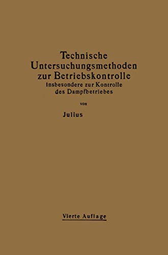 Beispielbild fr Technische Untersuchungsmethoden zur Betriebskontrolle insbesondere zur Kontrolle des Dampfbetriebes zum Verkauf von Chiron Media