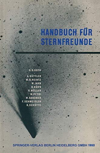 Stock image for Handbuch fur Sternfreunde : Wegweiser fur die Praktische Astronomische Arbeit for sale by Chiron Media