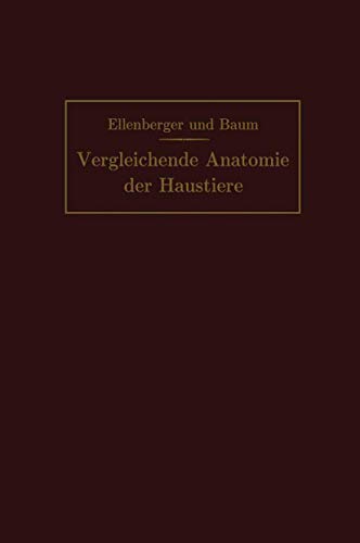 Beispielbild fr Handbuch der vergleichenden Anatomie der Haustiere. zum Verkauf von Antiquariat im Hufelandhaus GmbH  vormals Lange & Springer