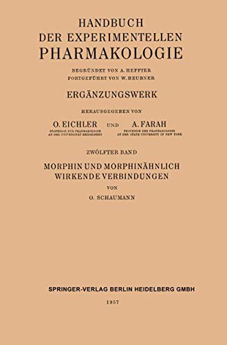 Imagen de archivo de Morphin und Morphinhnlich Wirkende Verbindungen (Medical Radiology) (German Edition) a la venta por Lucky's Textbooks