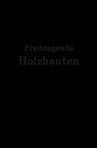 Stock image for Freitragende Holzbauten (German Edition) for sale by Lucky's Textbooks