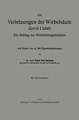 9783662239230: Die Verletzungen der Wirbelsule durch Unfall: Ein Beitrag zur Versicherungsmedizin