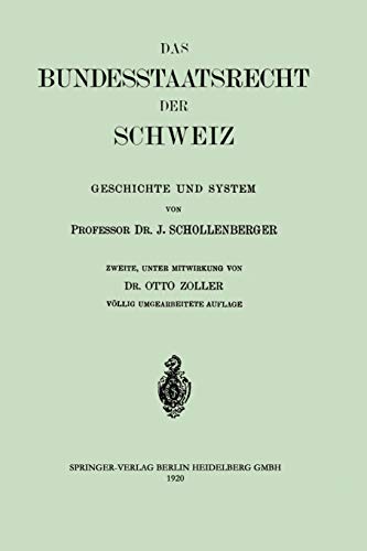 Beispielbild fr Das Bundesstaatsrecht der Schweiz : Geschichte und System zum Verkauf von Blackwell's
