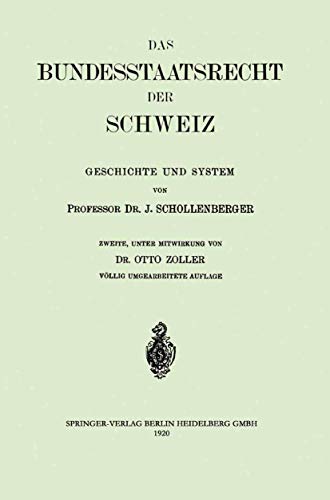 9783662243893: Das Bundesstaatsrecht der Schweiz: Geschichte und System