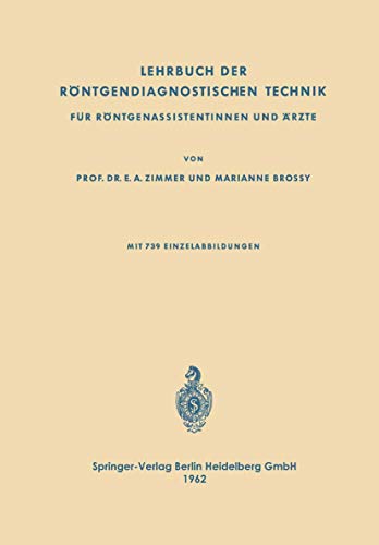 Stock image for Lehrbuch der Rntgendiagnostischen Technik: Fr Rntgenassistentinnen und rzte (German Edition) for sale by Lucky's Textbooks