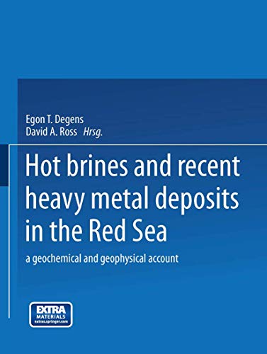 Stock image for Hot Brines and Recent Heavy Metal Deposits in the Red Sea: A Geochemical and Geophysical Account (German Edition) for sale by Lucky's Textbooks