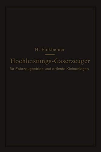9783662271261: Hochleistungs-Gaserzeuger: fr Fahrzeugbetrieb und ortfeste Kleinanlagen (German Edition)