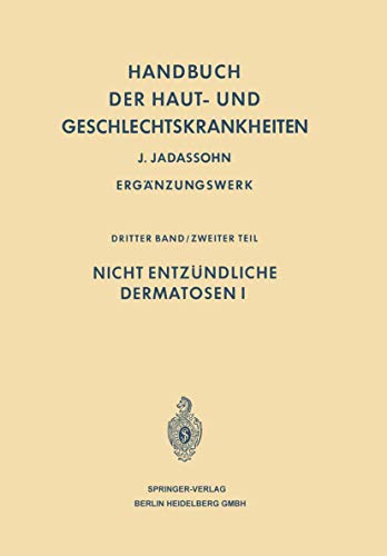 Imagen de archivo de Handbuch der Haut- und Geschlechtskrankheiten : Nicht Entzundliche Dermatosen II a la venta por Chiron Media